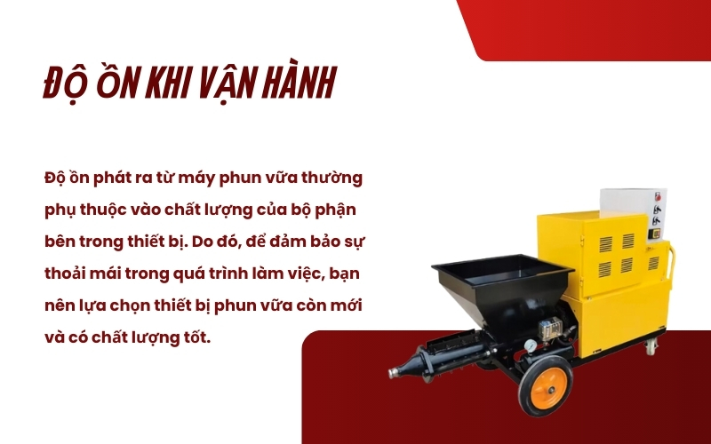 Độ ồn khi vận hành máy phun vữa