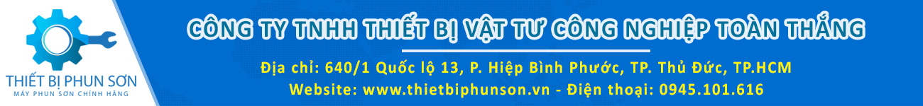 THIẾT BỊ PHUN SƠN - CÔNG TY TNHH THIẾT BỊ VẬT TƯ CÔNG NGHIỆP TOÀN THẮNG